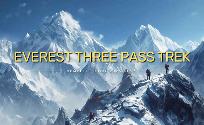 Everest Three Pass Trek: Complete Guide 2026/2027