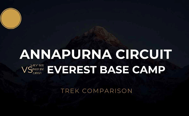 Annapurna Circuit vs Everest Base Camp: Which Trek Should You Choose?