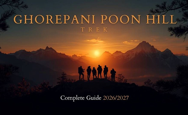 Ghorepani Poon Hill Trek: Complete Guide 2026/2027