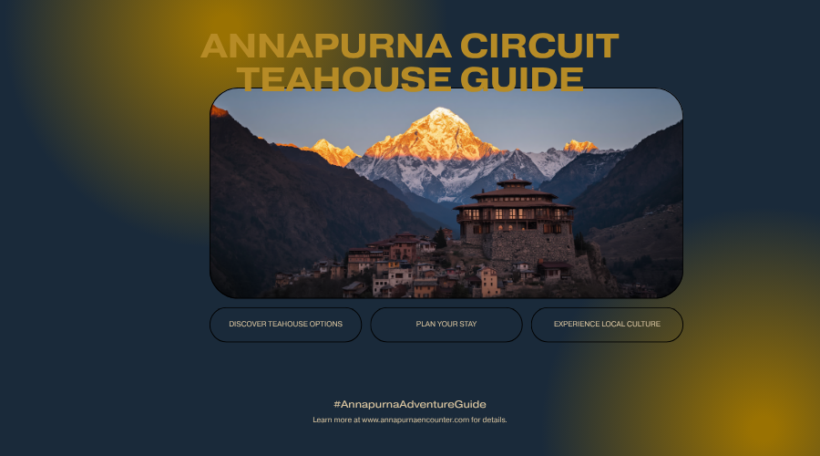 Annapurna Circuit Trek Accommodation: Complete Teahouse Guide (2026/2027)