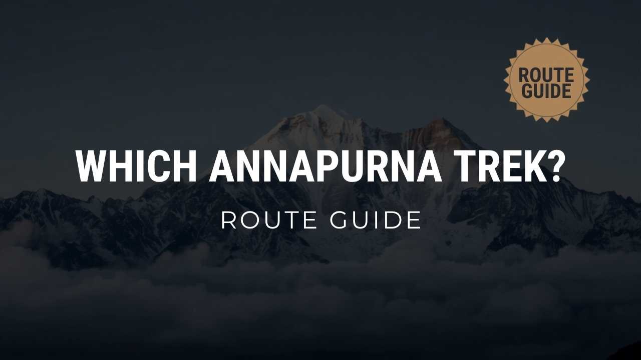 Annapurna Trekking Map: How to Pick the Right Route
