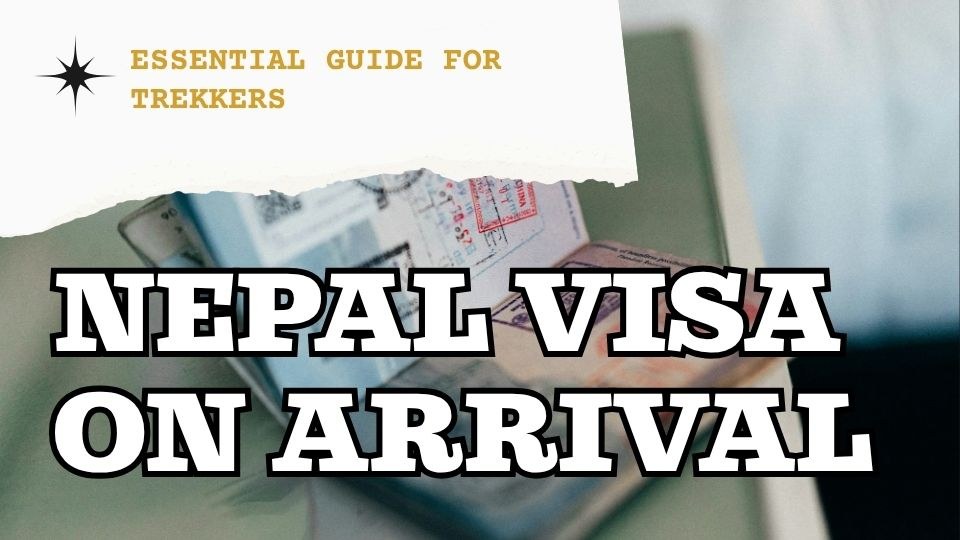 Nepal Visa on Arrival: What Trekkers Actually Need to Know in 2026/2027